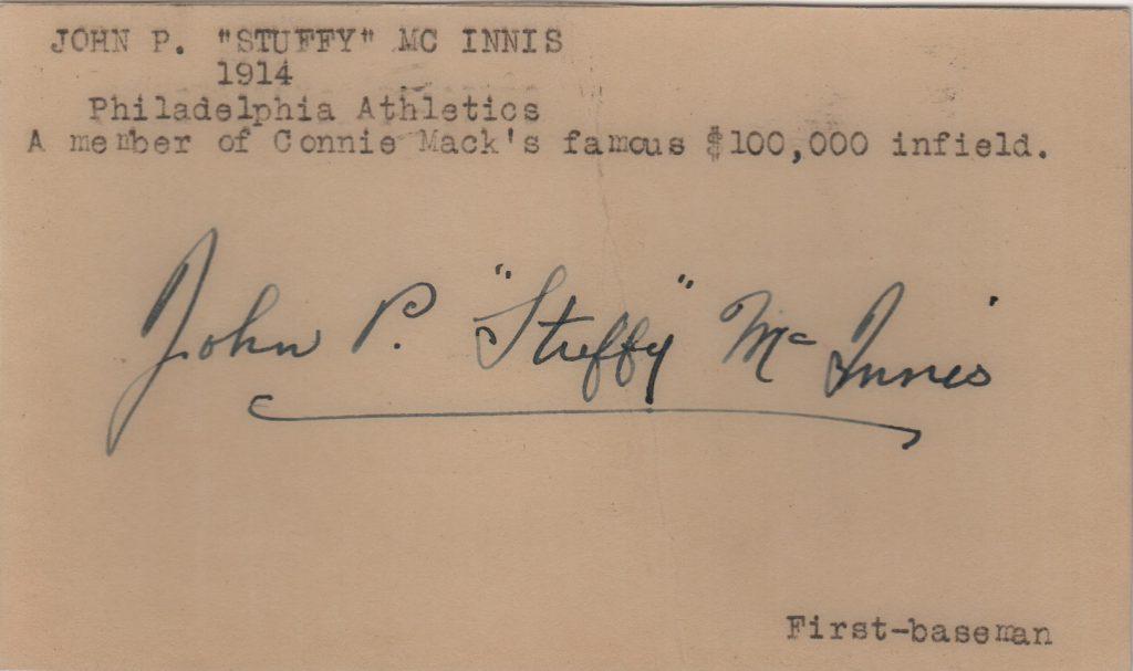 Stuffy McInnis played across the diamond from Baker in Connie Mack's famed $100,000 infield