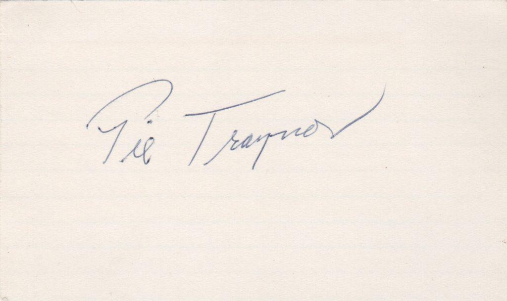 Pie Traynor's autograph is highly desired and widely available